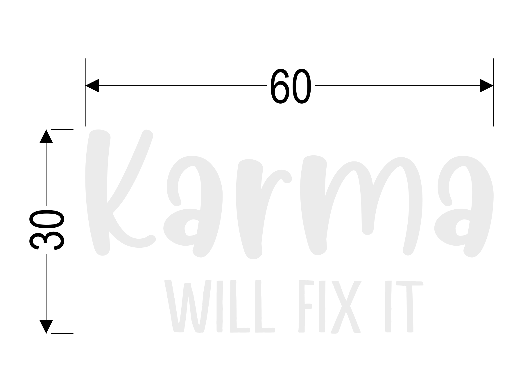Karma WILL FIX IT weiß | Kleiner Transferdruck